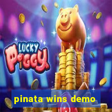 pinata wins demo